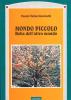 Mondo piccolo. Roba dell'altro mondo