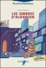 Les ombres d'Algarion. Livello A2-B1. Con espansione online. Con CD Audio