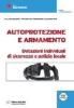 Autoprotezione e armamento. Dotazioni individuali di sicurezza e polizia locale