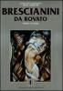 Catalogo generale delle opere di Brescianini da Rovato vol.1