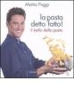 La pasta detto fatto! Il bello della pasta