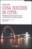 Cosa succede in citt�. Olimpiadi, Expo e grandi eventi: occasioni per lo sviluppo urbano