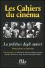 Les cahiers du cin�ma. La politica degli autori vol.1