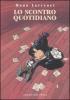 Lo scontro quotidiano vol.1