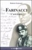Farinacci. L'antiduce. In appendice il �Diario 1943� del gerarca pi� fascista di Mussolini