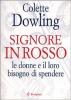 Signore in rosso. Le donne e il loro bisogno di spendere