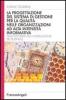 La progettazione del sistema di gestione per la qualit� nelle organizzazioni ad alta intensit� informativa. Dalla ISO 9000 alla modellazione del business