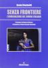 Senza frontiere. L'immigrazione nel cinema italiano
