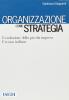 Organizzazione come strategia. L'evoluzione della piccola impresa. Un caso italiano
