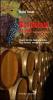 Guide ai bordolesi d'Italia. Cabernet & Merlot. Viaggio dall'Alto Adige alla Sicilia. Ultra Premium, emergenti e outsider