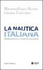 La nautica italiana. Modelli di business e fattori di competitivit�