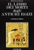 Il libro dei morti degli antichi egizi