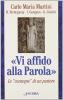 Vi affido alla Parola. Le consegne di un pastore