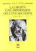 La libert� � pi� importante dell'uguaglianza