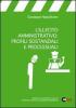 L' illecito amministrativo: profili sostanziali e processuali