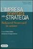 L' impresa orientata dalla strategia. Balanced Scorecard in azione