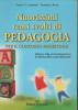 Nuovissimi temi svolti di pedagogia per il concorso magistrale e per il nuovo esame di Stato