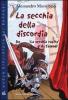 La secchia della discordia. Da �La secchia rapita� di A. Tassoni