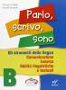 Parlo, scrivo, sono. Materiali per il docente. Con espansione online. Per la Scuola media vol.2