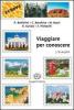 Viaggiare per conoscere. Per gli Ist. tecnici e professionali vol.2