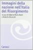 Immagini della nazione nell'Italia del Risorgimento