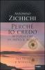 Perch� io credo in colui che ha fatto il mondo