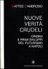 Nuove verit� crudeli. Origini e primi sviluppi del futurismo a Napoli