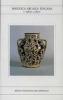 Maiolica arcaica toscana e �Zaffera a rilievo�