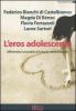 L' eros adolescente. Affettivit� e sessualit� nel vissuto adolescenziale