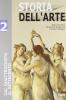 Storia dell'arte. Per le Scuole vol.2