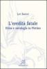 L' eredit� fatale. Etica e ontologia in Plotino