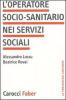 L' operatore socio-sanitario nei servizi sociali