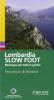 Lombardia slow foot. Montagna per tutte le gambe. Provincia di Brescia