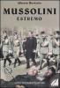 Mussolini estremo