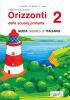 Orizzonti. Guida didattica di italiano. Per la 2� classe elementare vol.2