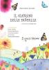 Il giardino delle farfalle. Con gadget