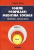 Igiene, profilassi, medicina sociale. Per infermieri e operatori sanitari