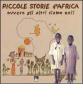 Piccole storie d'Africa. Ovvero gli altri siamo noi!