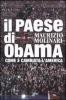 Il paese di Obama. Come � cambiata l'America