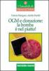 OGM e clonazione: la bomba � nel piatto