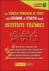 La terza prova a test dell'esame di Stato degli Ist. Tecnici