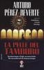 La pelle del tamburo. Una chiesa barocca a Siviglia, una catena di delitti. Alla ricerca della verit� fra tentazioni ed enigmi