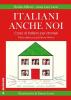 Italiani anche noi. Manuale di lingua italiana per stranieri (e non solo)