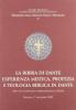 La Bibbia di Dante. Esperienza mistica, profezia e teologia biblica in Dante. Atti del Convegno internazioanle di studi (Ravenna, 7 novembre 2009)