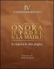 Onora il padre e la madre. Io rispetto la mia origine. IV comandamento