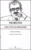 Maroni. Una vita da mediano