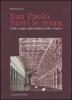San Paolo fuori le mura. Dalle origini alla basilica delle �origini�