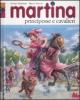 Martina. Principesse e cavalieri