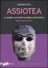 Assiotea. La donna che sfid� Platone e l'Accademia