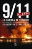 9/11. Il dopo. La guerra al terrore. Tutto quello che � successo dopo l'11 settembre